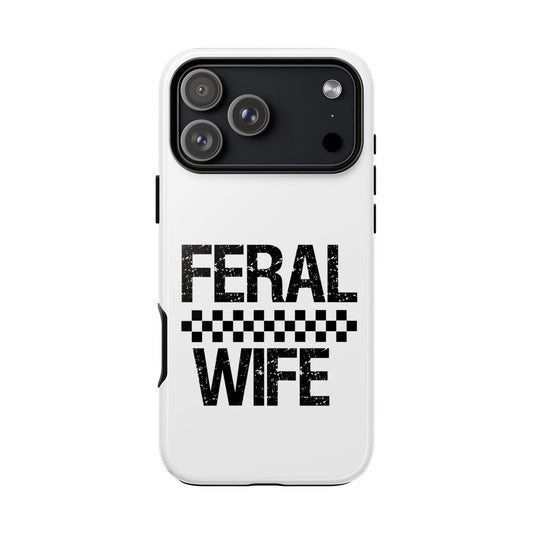 Feral Wife Phone Case