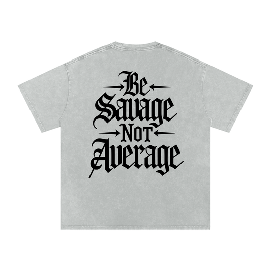 Be Savage Vintage Tee