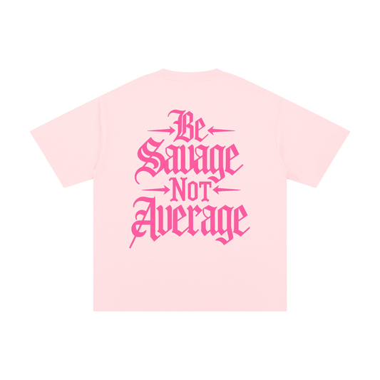 Be Savage Pure Cotton Tee