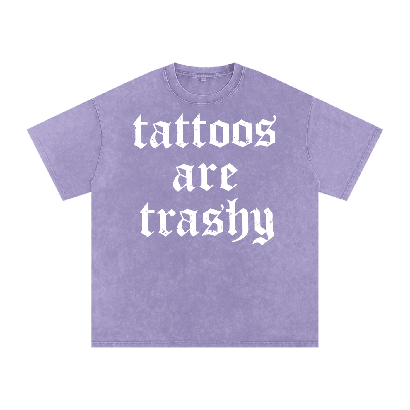 Tattoos Are Trashy Tee