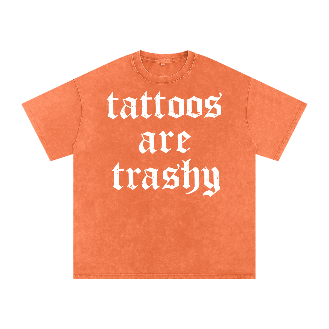 Tattoos Are Trashy Tee